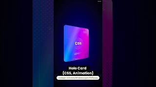 Holographic Card using ONLY CSS - 5 Trending Codepens