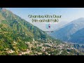 chamba kitni duur himachali folk lofo forever lofi 💖💖all time favorite himachal