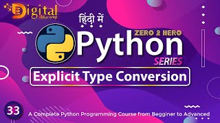33- Type Casting Explicit Type Conversion in Python | Python Tutorial in Hindi