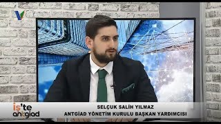 İş'te ANTGİAD Programı Konuğu Selçuk Salih Yılmaz,  Konu Akaryakıt Sektörü