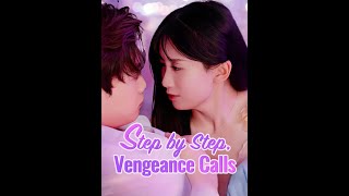 [𝑬𝒏𝒈 𝑺𝒖𝒃] Step by Step, Vengeance Calls | EP1-100