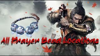 Sekiro Tutorial Guide How To Get All Prayer Beads