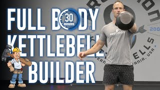 30 MIN Full Body Kettlebell Builder Workout | Quick Fire Single and Double Kettlebell Workout