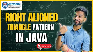 Right-Aligned Triangle Pattern in Java | Pattern Printing Program | Appwars Technologies