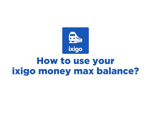 ¿Cómo utilizar tu saldo máximo de ixigo money?