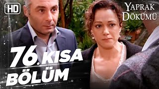 Yaprak Dökümü 76. Kısa Bölüm