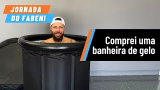 🧊 Comprei uma banheira de gelo