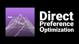 Direct Preference Optimization (DPO) | Paper Explained
