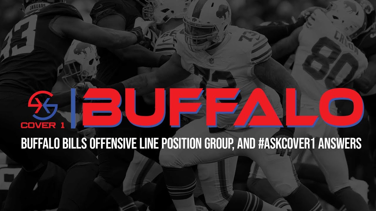 Buffalo Bills Offensive Line Position Group, And #AskCover1 Answers ...