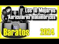 🔥 10 MEJORES Auriculares Inalámbricos BUENOS y BARATOS de Amazon [2024]✅[Calidad/Precio] Bluetooth