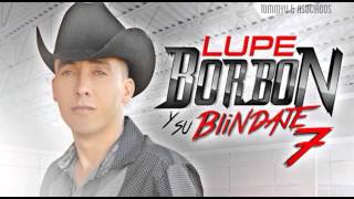 Vil Emigrante - Lupe Borbon \u0026 Su Blindaje 7 (Estudio 2014)