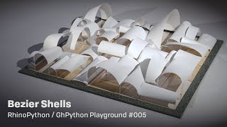 RhinoPython / GhPython Playground #005: Bezier Shells
