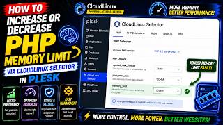 How to Increase or Decrease PHP Memory Limit via CloudLinux Selector in Plesk | HostingTom