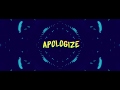 Besomorph & Anthony Keyrouz - Apologize (ft. Lunis)