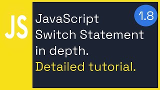 SWITCH STATEMENTS IN DEPTH - JavaScript fundamentals