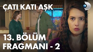 Çatı Katı Aşk 13. Bölüm Fragmanı - 2