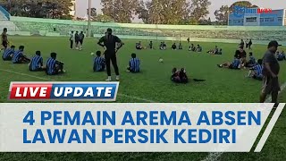 Sejumlah Pemain Arema FC Diprediksi Absen Jelang Laga Lawan Persik Kediri, Empat Orang Masih Cedera