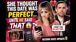 💔 She Thought This Date Was PERFECT… Until He Said THAT 😳📞 | Second Date Update