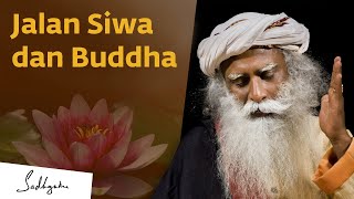 Jalan Siwa dan Buddha Gautama - Sadhguru Bahasa Indonesia