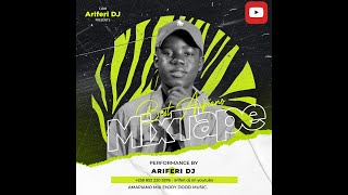 Best Amapiano Mixtape with Ariferi DJ