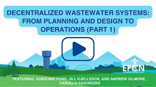 Webinar | Decentralized Wastewater Systems: From Planning and Design to Operations Part 1