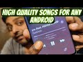 High Quality Lossless Audio For Any Android Phones - TECHNICKS