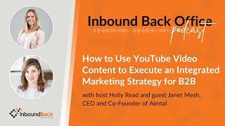 How to Use YouTube Video Content to Execute an Integrated Marketing Strategy for B2B (Aimtal)