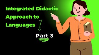 Integrated Didactic Approach to Languages