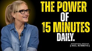 The 15-Minute Daily Habit That Will Transform Everything | Mel Robbins #motivation