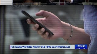 FCC issues warning about 'one ring' scam robocalls
