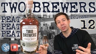 Two Brewers Peated Release 12 : WhiskyWhistle 292