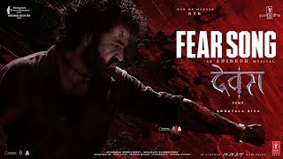 Devara Part - 1: Fear Song | NTR | Koratala Siva | Anirudh Ravichander | Manoj M | Devara movie