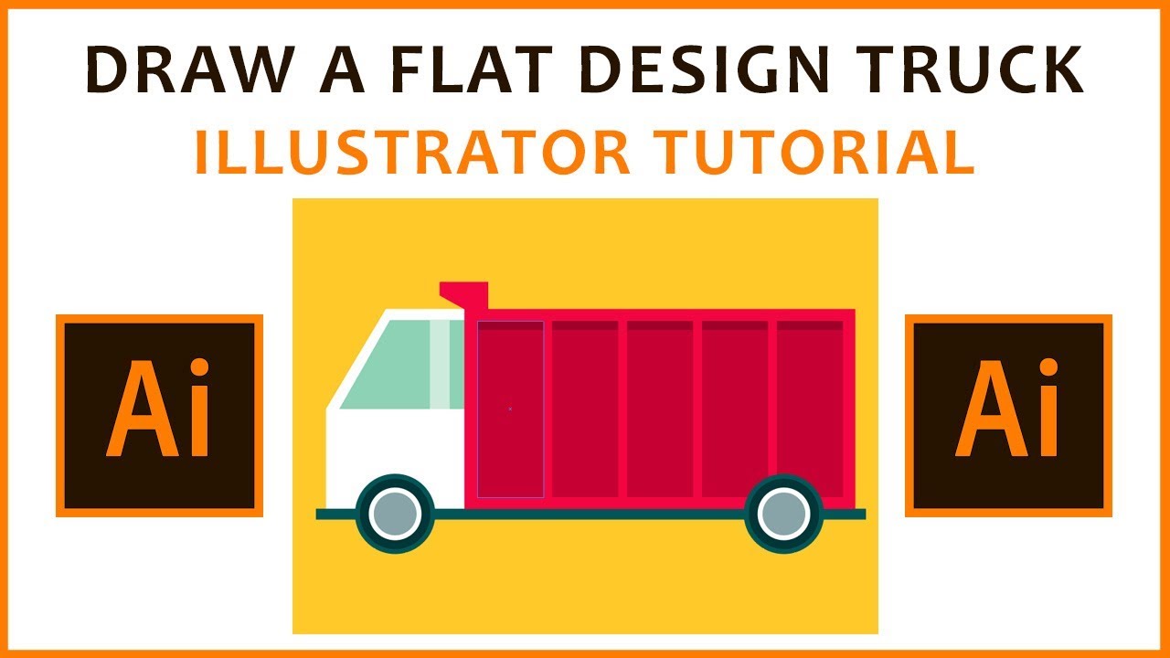 Adobe Illustrator Tutorial Flat Design Truck Adobe Education Exchange