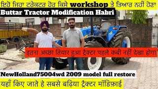 vlog#23 Buttar Tractor Modification New Holland 7500 2009 model किया दुबारा तयार।नए 🚜 से भि बढ़िया