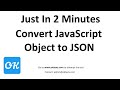 How to Convert JavaScript Object to JSON String?