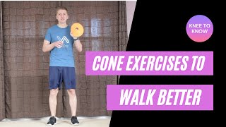 Improve Walking After Knee Replacement - CONE EXERCISES