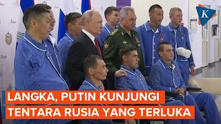 Putin Kunjungi Tentara Rusia yang Terluka dalam Perang di Ukraina