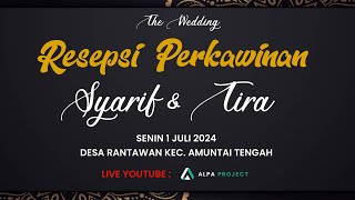 THE WEDDING SYARIF & TIRA | Live Stream ALPA PROJECT