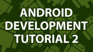Android Development Tutorial 2