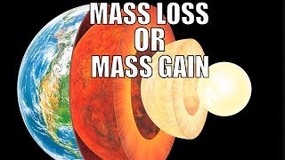 Does Earth Lose or Gain Mass Every Year?