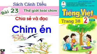 Tiếng Việt lớp 2| sách cánh Diều| Bài đọc 1 Chim én| Bài 23 Thế giới loài chim|Trang 38|Cô Thu| #81