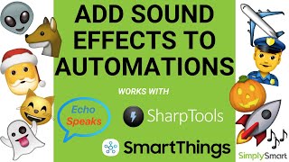 Add Sounds to Your SharpTools Rules | Echo Speaks SmartThings Sounds