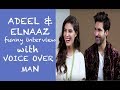 Funny Voice Over Man interview with Adeel Chaudhry & Elnaz Norouzi- Episode 7