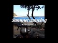 (행복해지는  3분 음악♫/  new Relaxing healing music)  summer camping  캠핑     #힐링음악