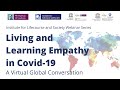 Living and Learning Empathy in Covid 19   A Virtual Global Conversation   Episode 10