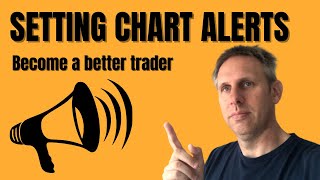 HOW TO SET TRADING ALERTS - Top Tips