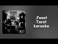 .Feast - Tarot | karaoke