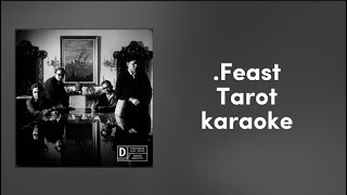 .Feast - Tarot | karaoke