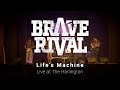 Brave Rival - Life's Machine - Live At The Harlington. Nov 2020