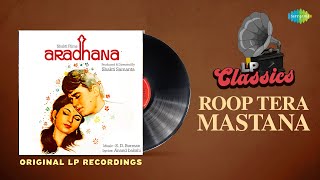 Original LP Recording | Roop Tera Mastana | Kishore Kumar | Sharmila Tagore | Rajesh Khanna